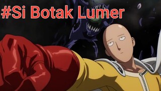 Si Botak Yang Bukan Kaleng Kaleng Vs Monster Vaksin #ONEPUNCHMAN