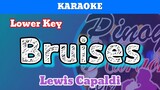 Bruises by Lewis Capaldi (Karaoke : Lower Key)