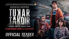 OFFICIAL TRAILER || TUKAR TAKDIR 2025