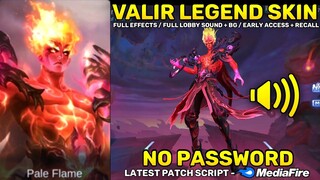 Valir Legend Skin Script No Password - Full Lobby Sound & Full Effects | Mobile Legends