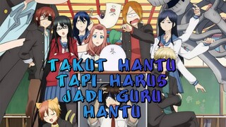 Takut hantu malah harus jadi guru di sekolah hantu