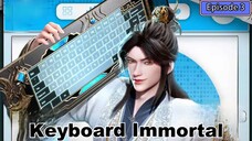 Keyboard Immortal Episode 03 Subtitle Indonesia