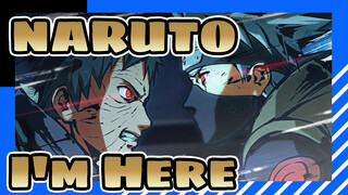 NARUTO   Obito &Kakashi：I'm Here