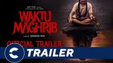 Official Trailer WAKTU MAGHRIB - Cinépolis Indonesia