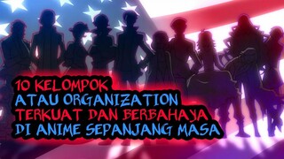 TERKUAT DAN BERBAHAYA!! 10 Kelompok atau organisasi paling berbahaya di anime