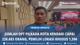 Jumlah DPT Pilkada 2024 Kota Kendari Capai 238.683 Orang, Pemilih Lokasi Khusus 1.596