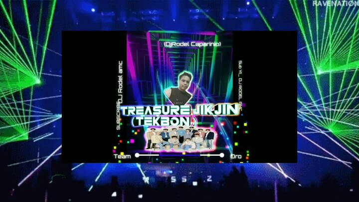 TREASURE JIKJIN ( TEKBOUNCE ) DJ RODEL AROROY MIX CLUB REMIX