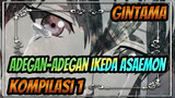 [Gintama] Shinigami Ikeda Asaemon (Kompilasi 1) | Karakter Perempuan Favoritku