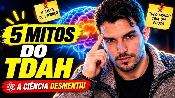 5 MAIORES MITOS do TDAH! (Transtorno de déficit de atenção e hiperatividade)