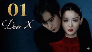 Dear X (2025) - Ep 1 [Eng Sub]