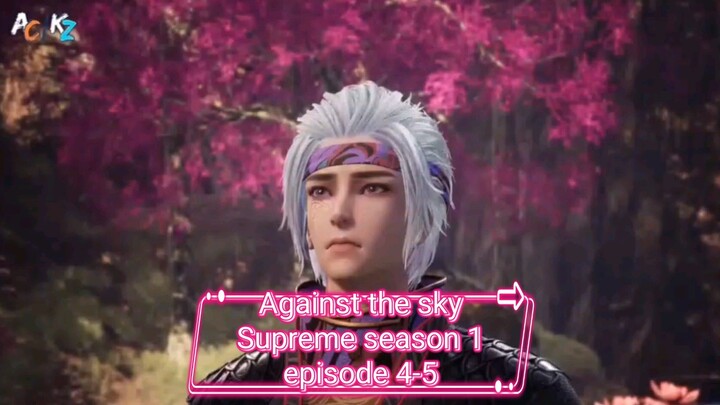 Against the sky Supreme season 1 episode 4-5