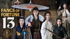 🇨🇳EP 13 | Fangs of Fortune (2O24)[EngSub]