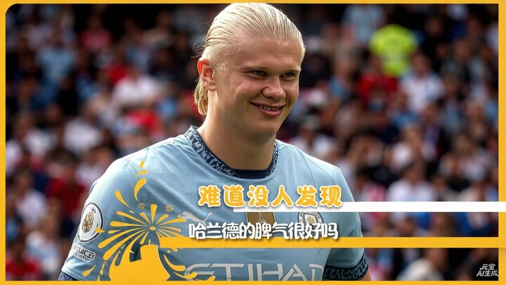 Stop obsessing over Haaland’s looks—has no one noticed what a hothead he is?