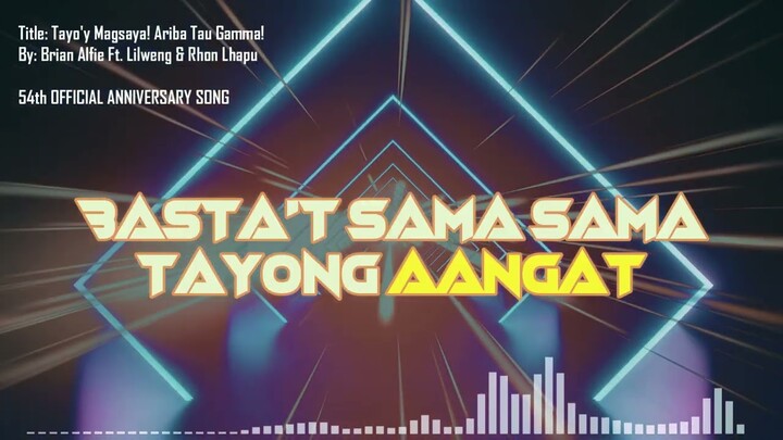 Tayo'y Magsaya! Ariba Tau Gamma! (Lyrics Video) - Brian Alfie | Lilweng | Rhon Lhapu