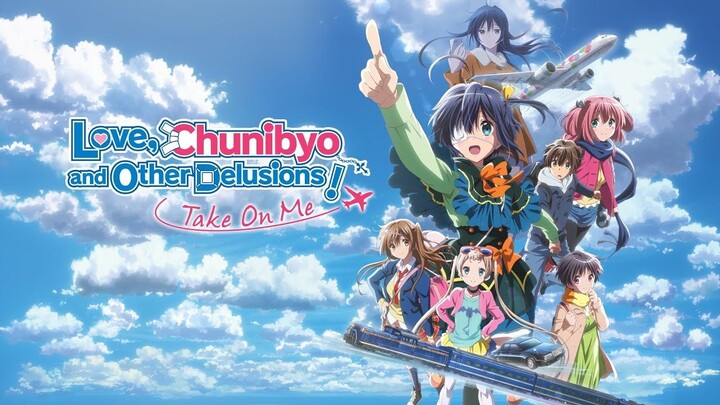 Love, Chunibyo and Other Delusions the Movie: Take On Me Blu-ray