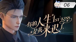 [ซับไทย] ผมเข้ามาในชีวิตของพี่ช้าไป《你的人生是我来迟了》《1st kiss》ตอนที่ 06
