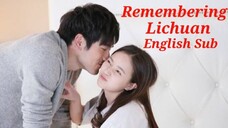 REMEMBERING LICHUAN English Sub Episode 37