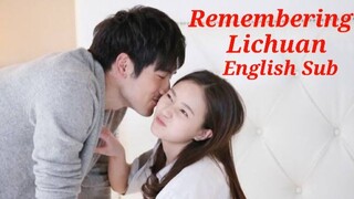 REMEMBERING LICHUAN English Sub Episode 36