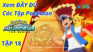 POKEMON JOURNEYS | Tập 18: Tham chiến! Giải vô địch Pokemon thế giới | tvBlue KIDS | Lồng Tiếng Việt