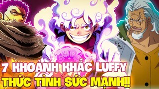 7 KHOẢNH KHẮC LUFFY THỨC TỈNH SỨC MẠNH MỚI!!