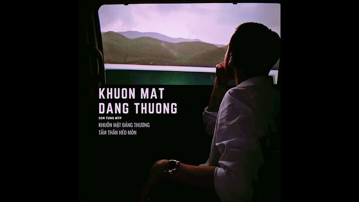 Khuôn Mặt Đáng Thương - SƠN TÙNG MTP