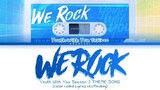 WE ROCK (Youth With You Season 3 Theme Song) Lyrics Chi/Pin/Eng