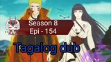 Episode 154 / Season 8 @ Naruto shippuden @ Tagalog dub