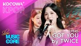 TWICE - I Got You | Show! Music Core EP845 | KOCOWA+