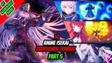 10 Anime Isekai Overpower Terbaik!! Part 5