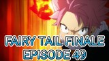 Fairy Tail Finale Episode 49