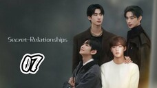 SECRET RELATIONSHIP | EP 7 | ENG SUB
