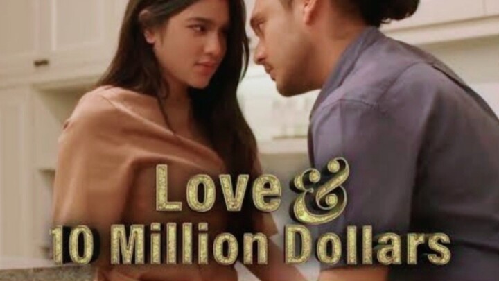 Love & 10 million dollars ❤️❤️❤️
