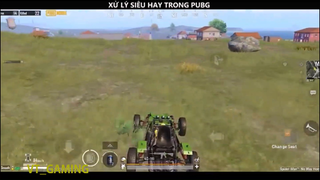 XỬ LÝ HAY TRONG PUBG P9