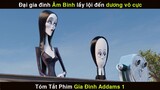 REVIEW PHIM GIA ĐÌNH ADDAMS 1 | The Addams Family | P1