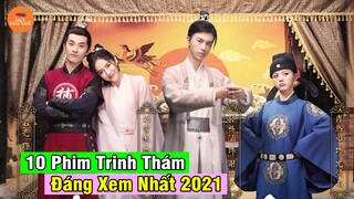 Top 10 Phim Cổ Trang Trung Quốc Thể Loại Trinh Thám Hay Hấp Dẫn Nhất Đáng Xem Nhất Từ Trước Đến Nay