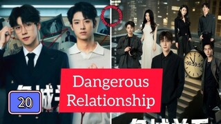 🇨🇳(EngSub) Dan ge rous  Re la tion ship Episode 20