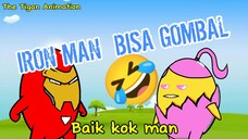 IRON MAN BISA GOMBAL | THE TIGAN ANIMATION