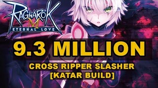 9.3M CRS Katar Build - Ragnarok Mobile Eternal Love