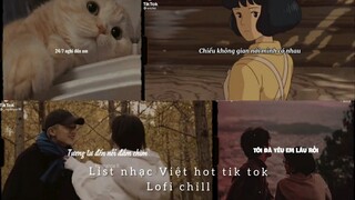 Nhạc chill tik tok | tổng hợp những bài nhạc "nghe là nghiện"