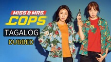 Miss And Mrs. Cops Full Movie Tagalog Dubbed