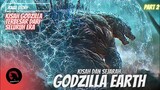 Kisah Godzilla Earth | Anime Trilogy #Part 2