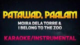 Patawad, Paalam - Moira & I Belong to the Zoo (Karaoke/Instrumental)