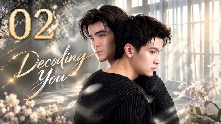 Decoding You โคตรรัก | Episode 2 - Eng sub