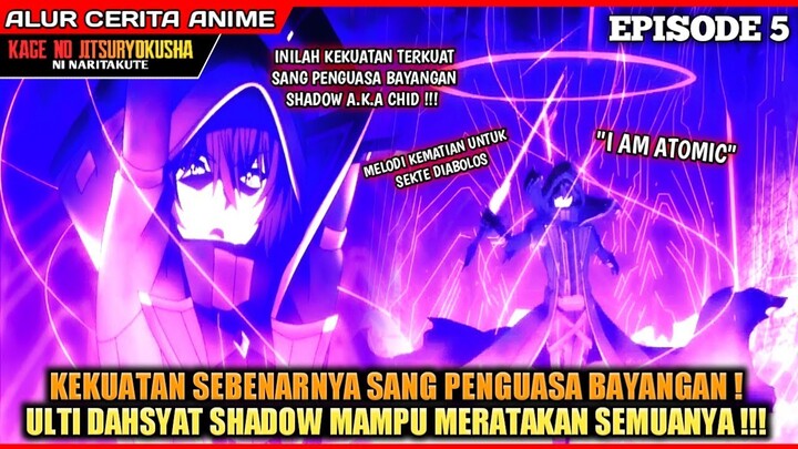 TERLALU OP ‼️ INILAH KEKUATAN SEJATI SHADOW ‼️ - Alur Cerita Anime Kage No Jitsuryokusha Episode 5