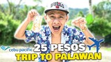 25 PESO TRIP TO PALAWAN