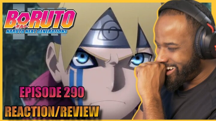 WHAT WE'VE BEEN WAITING FOR!!! Boruto Episode 290 *Reaction/Review*