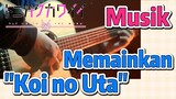 [Tonikaku Kawaii] Musik |  Memainkan "Koi no Uta"