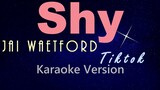 SHY - Jai Waetford (KARAOKE VERSION)