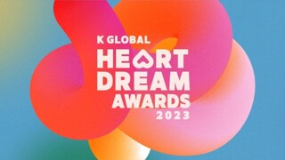 2023 K Global Heart Dream Awards [2023.08.10]