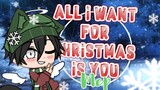 🎄 All i want for Christmas is you - [MEP] 🎄 // COMPLETE! // LilJustinGacha